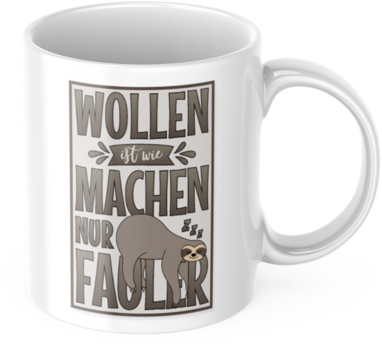 Lustige Kaffeetasse "Wollen ist wie Machen nur Fauler" Frühstück Morgen Arbeit Tasse Büro Geschenk